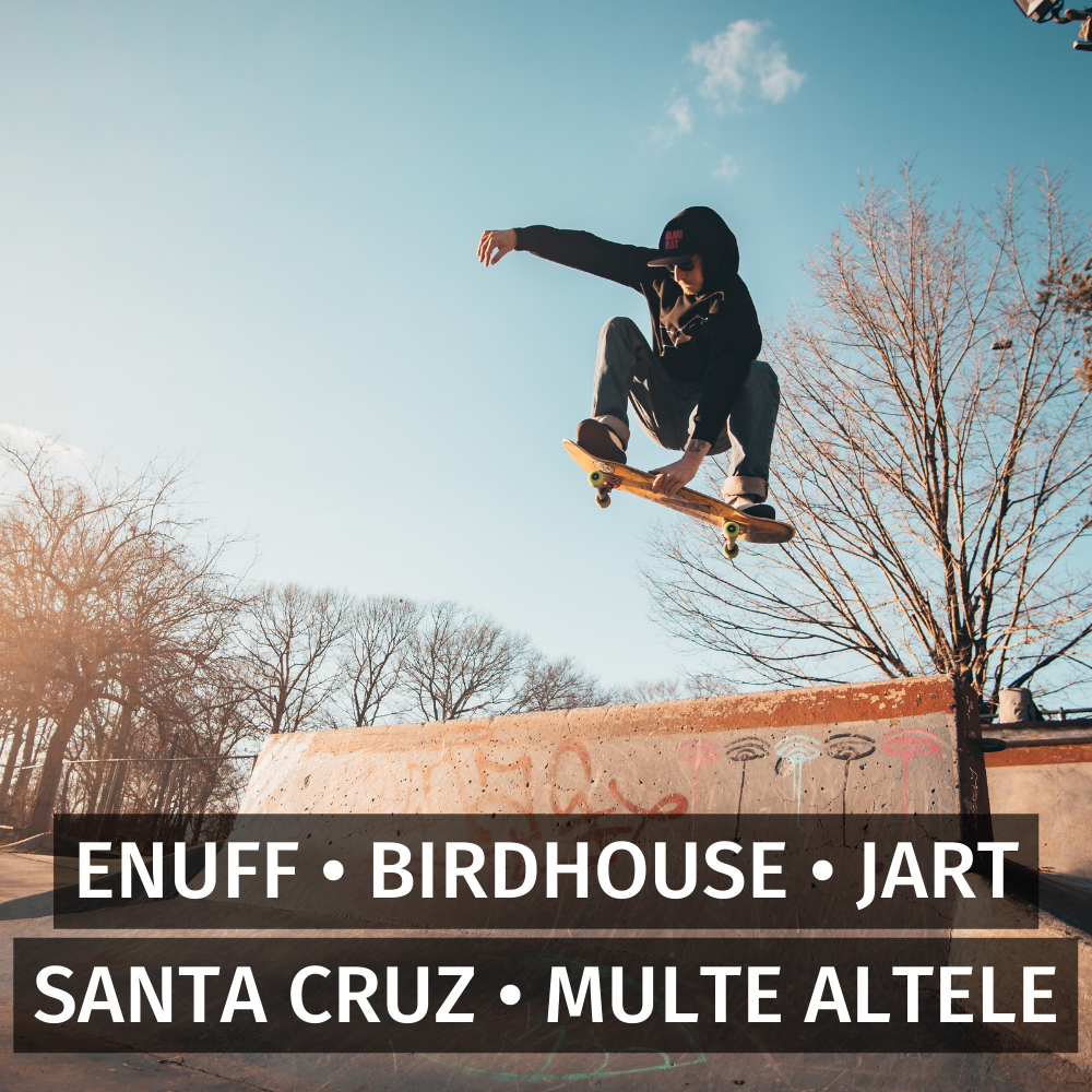 Skateboard Enuff, Birdhouse, Santa Cruz, Jart, Flip